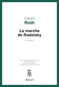 Joseph Roth - La marche de Radetzky.