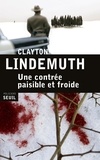 Clayton Lindemuth - Une contrée paisible et froide.