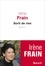 Irène Frain - Sorti de rien.