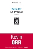 Kévin Orr - Le produit.