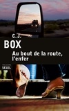 C-J Box - Au bout de la route, l'enfer.