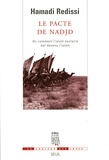 Hamadi Redissi - Le pacte de Nadjd - Ou comment l'islam sectaire est devenu l'islam.
