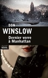 Don Winslow - Dernier verre à Manhattan.