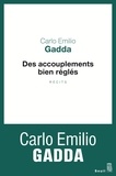 Carlo Emilio Gadda - Des accouplements bien réglés.
