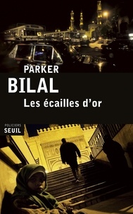 Parker Bilal - Les écailles d'or.