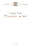 Thomas Römer - L'invention de Dieu.