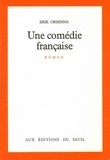 Erik Orsenna - Une Comédie française.