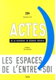 Sylvie Tissot - Actes de la recherche en sciences sociales N° 204, Septembre 2014 : Les espaces de l'entre-soi.