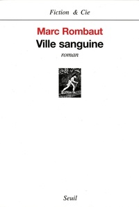 Marc Rombaut - Ville Sanguine.