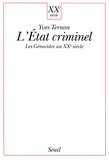 Yves Ternon - L'Etat Criminel. Les Genocides Au Xxeme Siecle.