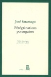 José Saramago - Pérégrinations portugaises.