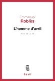 Emmanuel Roblès - L'HOMME D'AVRIL.