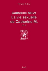 Catherine Millet - La vie sexuelle de Catherine M..