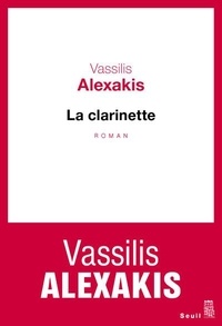 Vassilis Alexakis - La clarinette.