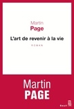 Martin Page - L'art de revenir à la vie.