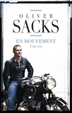 Oliver Sacks - En mouvement - Une vie.