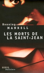 Henning Mankell - Les morts de la Saint-Jean.