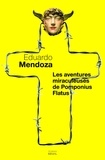 Eduardo Mendoza - Les aventures miraculeuses de Pomponius Flatus.