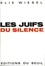 Elie Wiesel - LES JUIFS DU SILENCE.