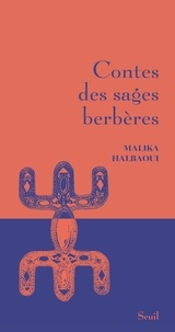 Malika Halbaoui - Contes des sages berbères.