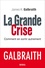 James K. Galbraith - La grande crise - Comment en sortir autrement.