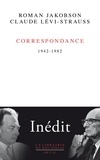 Roman Jakobson et Claude Lévi-Strauss - Correspondance (1942-1982).