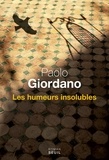Paolo Giordano - Les humeurs insolubles.