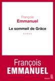 François Emmanuel - Le sommeil de Grâce.