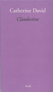 Catherine David - Clandestine.