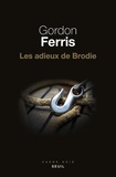 Gordon Ferris - Les adieux de Brodie.