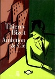 Thierry Bizot - Ambition & Cie.