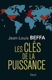 Jean-Louis Beffa - Les clés de la puissance.