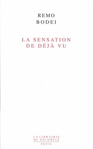 Remo Bodei - La Sensation de déjà vu.