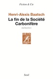 Henri-Alexis Baatsch - La fin de la Société Carbonifère - Mémoires.