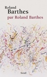 Roland Barthes - Roland Barthes, par Roland Barthes.