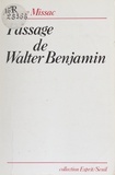 Pierre Missac - Passage de Walter Benjamin.