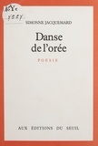 Simonne Jacquemard - Danse de l'orée.