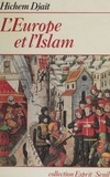 Hichem Djaït - L'Europe et l'Islam.