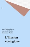  Faivret - L'Illusion écologique.