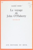 Daniel Odier - Le voyage de John O'Flaherty.