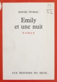 Rafaël Pividal - Emily et une nuit.