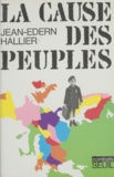 Jean-Edern Hallier et Claude Durand - La cause des peuples.