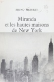 Bruno Mesuret - Miranda et les hautes maisons de New York.