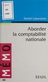 Daniel Labaronne - Aborder la comptabilité nationale.