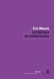 Eric Maurin - La fabrique du conformisme.
