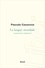 Pascale Casanova - La langue mondiale - Traduction et domination.