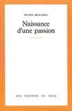 Michel Braudeau - Naissance d'une passion.