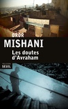 Dror Mishani - Les doutes d'Avraham.