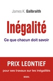 James K. Galbraith - Inégalité - Ce que chacun doit savoir.