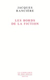 Jacques Rancière - Les bords de la fiction.